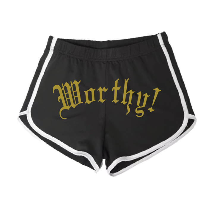 Worthy Booty Shorts